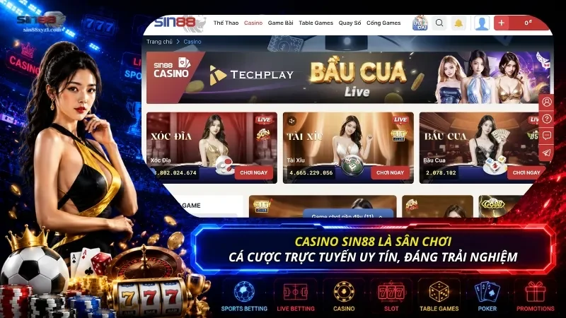 Casino SIN88 là môi trường giải trí trực tuyến đáng tin cậy để người chơi yên tâm tham gia