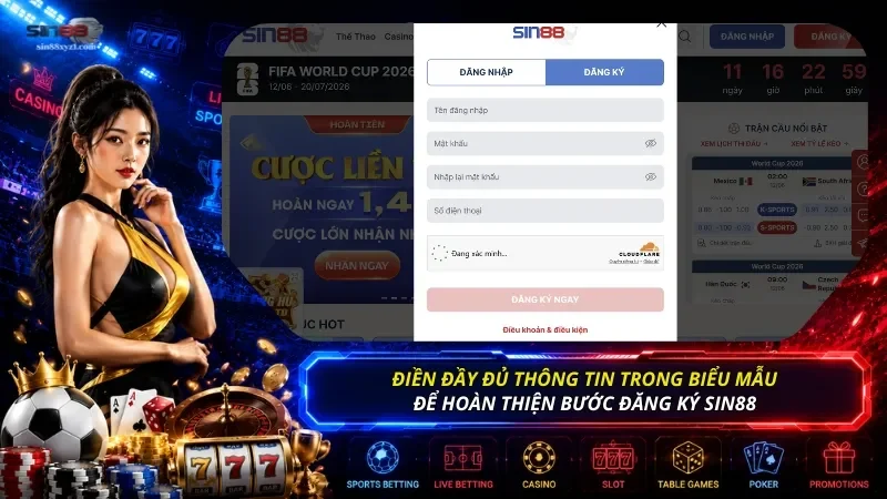 Điền đầy đủ thông tin trong biểu mẫu để đăng ký SIN88