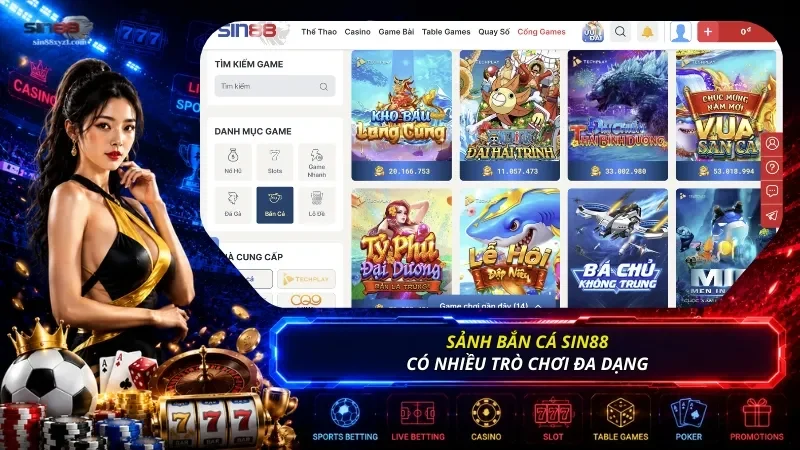 Sân chơi SIN88 Fisshing có nhiều trò chơi giải trí đa dạng để bạn lựa chọn