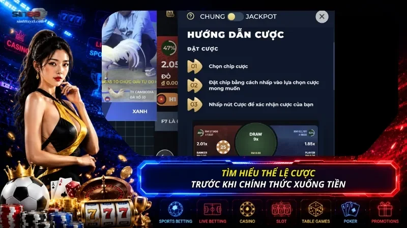 Trước khi chính thức xuống tiền, hãy dành thời gian nắm rõ cách chơi