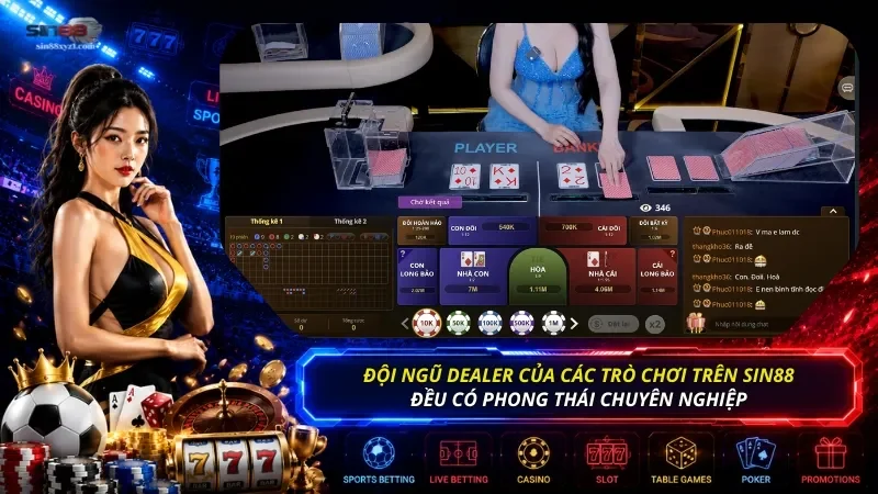Đội ngũ Dealer của các trò chơi trên nhà cái đều có phong thái chuyên nghiệp